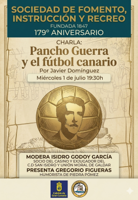 La Sociedad de Fomento, Instrucción y Recreo dedica una charla a Pancho Guerra y su vinculación con el fútbol canario
